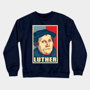 Martin Luther Propaganda Poster Art Crewneck Sweatshirt